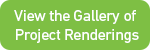 View the Gallery of Project Renderings View the Gallery of Project Renderings