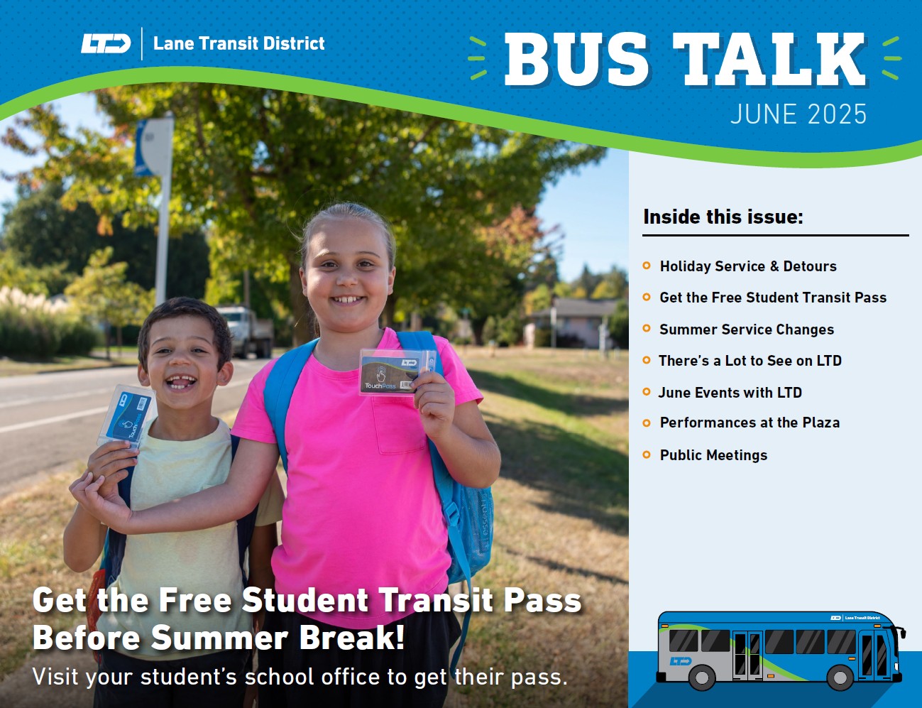 bus talk cover June 2025 Get the free student transit pass before summer break visit your student's school office to get their pass