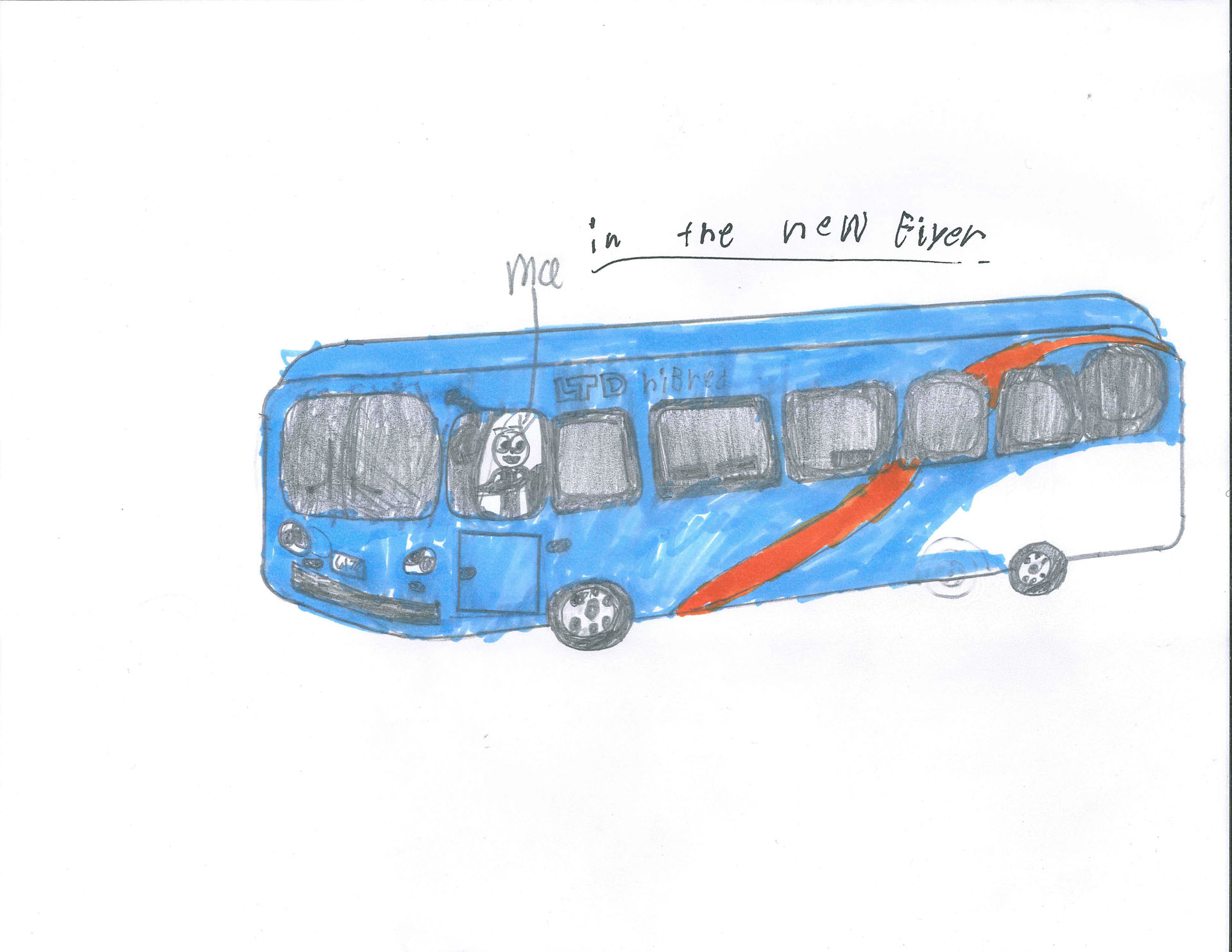A hand-drawn blue bus with a red stripe, labeled "LTD blue," has a person visible in the driver&rsquo;s seat and the words "me in the new flyer" written above.