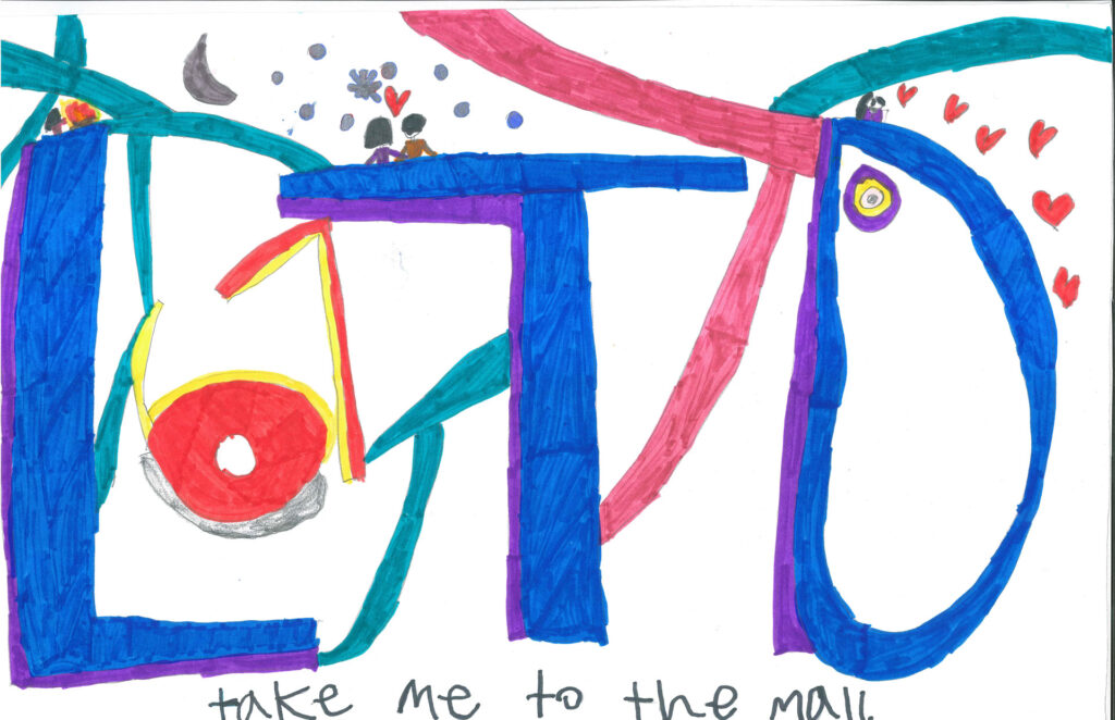 Colorful drawing of large, stylized &ldquo;LTD&rdquo; letters with abstract shapes, hearts, flowers, and the handwritten phrase &ldquo;take me to the mall&rdquo; underneath.