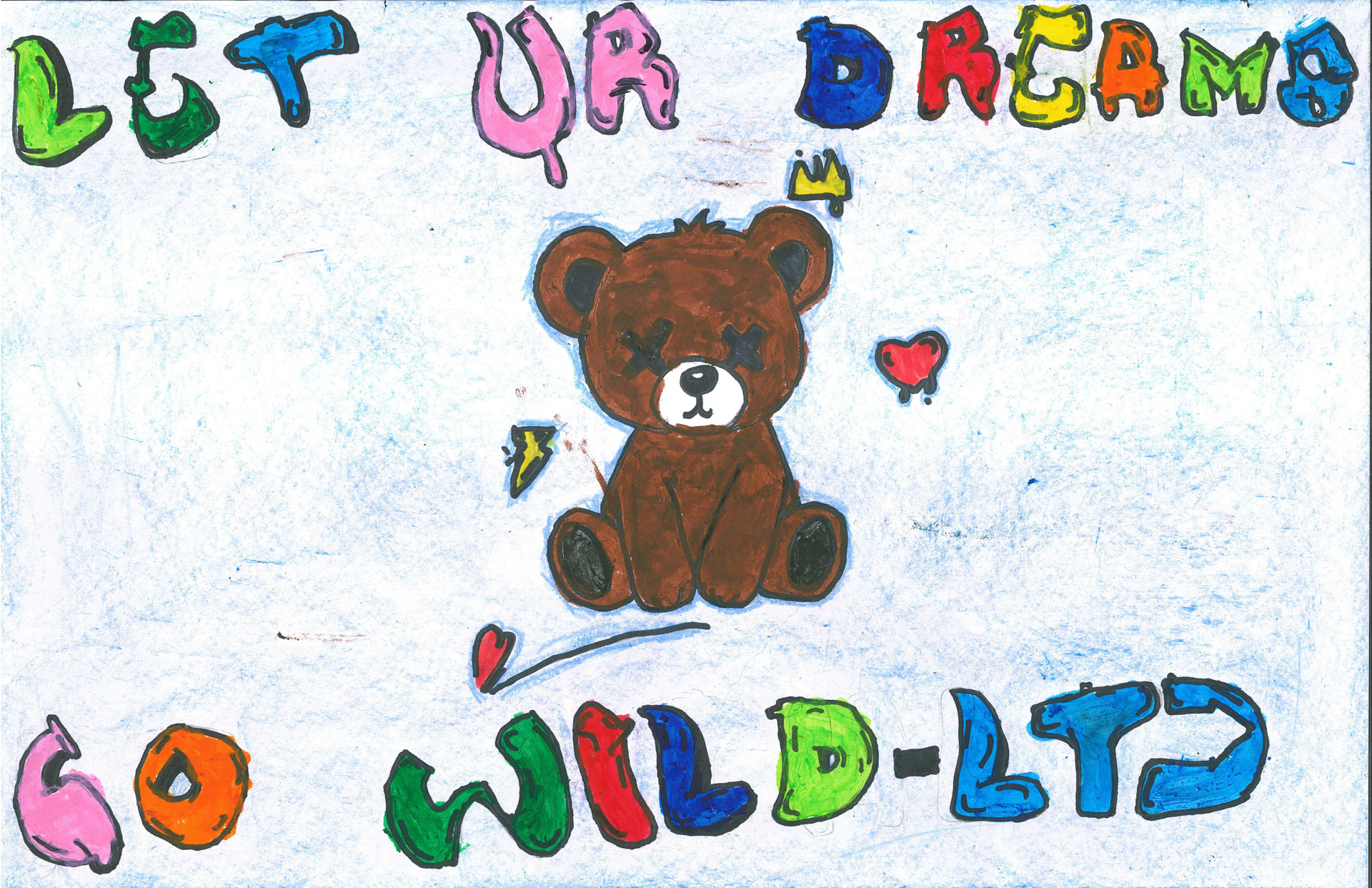 A hand-drawn sign features a bear, hearts, and the colorful text: "Let your dreams go wild-ltd" on a blue textured background.
