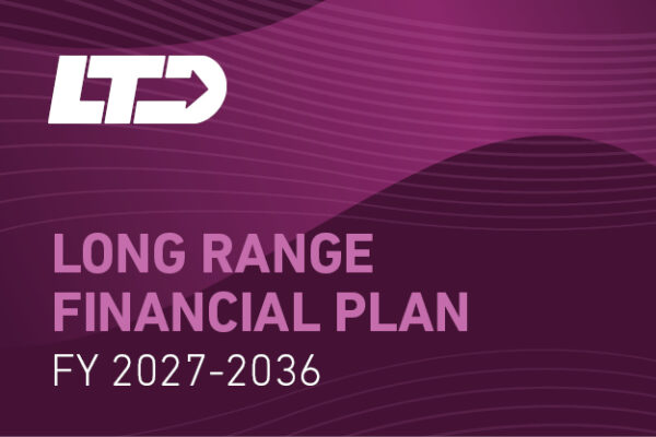 Purple graphic with white "LTD" logo and text that reads "Long Range Financial Plan FY 2027-2036" over abstract curved lines.